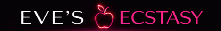Eves Ecstasy